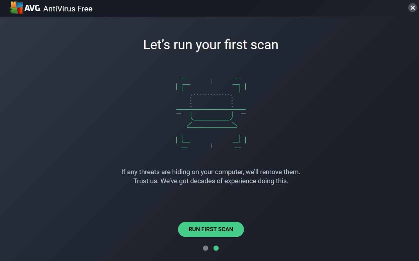 Open the antivirus software
Select "Scan now"