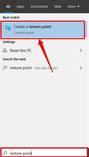 Open the Start menu and type System Restore in the search bar.
Click on Create a restore point from the search results.