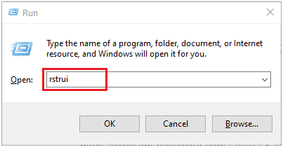 Press Windows Key + R to open the Run dialog box.
Type "rstrui" and click OK.